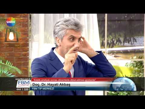 Doç.Dr.Hayati Akbaş-Estetik ameliyatı sonrası dönemlerde dikkat edilmesi gerekenler-Show Tv